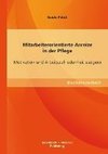 Mitarbeiterorientierte Anreize in der Pflege: Motivation und Arbeitszufriedenheit steigern