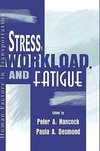 Stress, Workload, and Fatigue