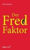 Der Fred-Faktor