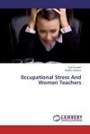 0ccupational Stress And Women Teachers