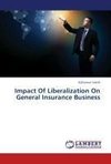 Impact Of Liberalization On General Insurance Business