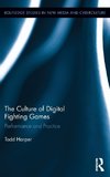 The Culture of Digital Fighting Games