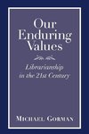 Gorman, M:  Our Enduring Values