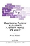 Mixed Valency Systems: Applications in Chemistry, Physics and Biology