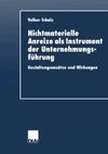 Nichtmaterielle Anreize als Instrument der Unternehmungsführung