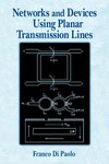 Paolo, F: Networks and Devices Using Planar Transmissions Li