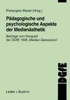 Pädagogische und psychologische Aspekte der Medienästhetik