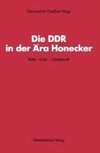 Die DDR in der Ära Honecker