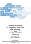 Growth Patterns in Physical Sciences and Biology