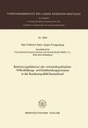 Bestimmungsfaktoren der wirtschaftspolitischen Willenbildungs- und Entscheidungsprozesse in der Bundesrepublik Deutschland