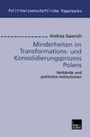 Minderheiten im Transformations- und Konsolidierungsprozess Polens