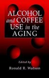 Alcohol and Coffee Use in the Aging