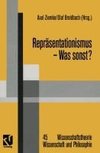 Repräsentationismus - Was sonst?