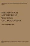 Beschleunigte Abschreibung, Wachstum und Konjunktur