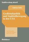 Großstadtpolitik und Stadtteilbewegung in den USA