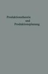 Produktionstheorie und Produktionsplanung