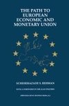 The Path to European Economic and Monetary Union