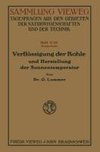 Verflüssigung der Kohle und Herstellung der Sonnentemperatur