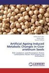 Artificial Ageing Induced Metabolic Changes in Cicer arietinum Seeds