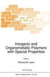 Inorganic and Organometallic Polymers with Special Properties