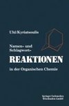 Namen- und Schlagwortreaktionen in der Organischen Chemie