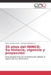 35 años del ININCO. Su historia, vigencia y proyección