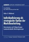 Individualisierung als strategische Option der Marktbearbeitung