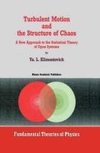 Turbulent Motion and the Structure of Chaos