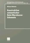 Konstruktion semantischer Data-Warehouse-Schemata