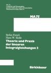 Theorie und Praxis der linearen Integralgleichungen 2