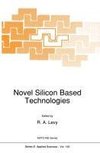 Novel Silicon Based Technologies