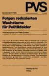 Folgen reduzierten Wachstums für Politikfelder