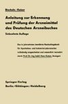 Anleitung zur Erkennung und Prüfung der Arzneimittel des Deutschen Arzneibuches