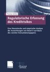 Regulatorische Erfassung des Kreditrisikos