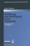 Aufklärung und Einwilligung in der Psychiatrie