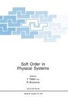 Soft Order in Physical Systems