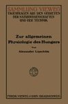 Zur Allgemeinen Physiologie des Hungers