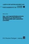 Gas- und magnetofluiddynamische Maßnahmen zur Beeinflussung der Nahtqualität beim Laserstrahlschweißen