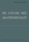 Die Aufgabe der Absatzwirtschaft