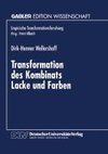 Transformation des Kombinats Lacke und Farben