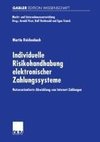 Individuelle Risikohandhabung elektronischer Zahlungssysteme