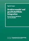 Strukturwandel und gesellschaftliche Integration