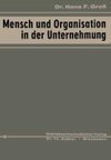 Mensch und Organisation in der Unternehmung