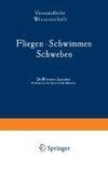 Fliegen · Schwimmen Schweben