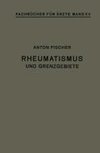 Rheumatismus und Grenzgebiete