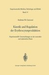 Kinetik und Regulation der Erythrocytenproduktion