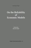 On the Reliability of Economic Models