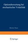 Optionsbewertung bei stochastischer Volatilität