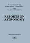 Reports on Astronomy