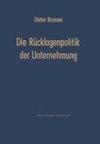 Die Rücklagenpolitik der Unternehmung